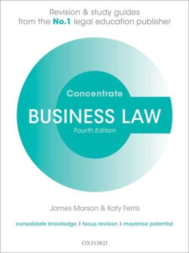 Business Law Concentrate av James (Principal Lecturer in Law Sheffield Hallam University) Marson, Katy (Assistant Professor in Business Law University