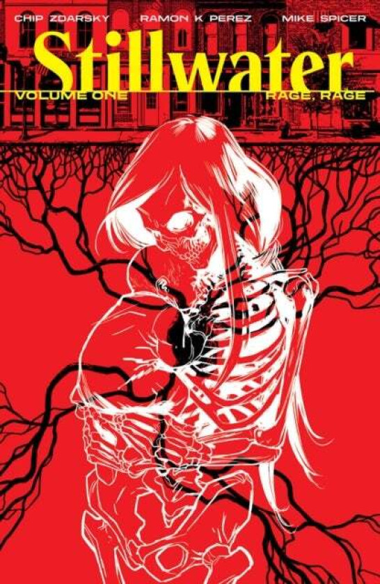 Stillwater by Zdarsky & Perez, Volume 1: Rage, Rage av Chip Zdarsky