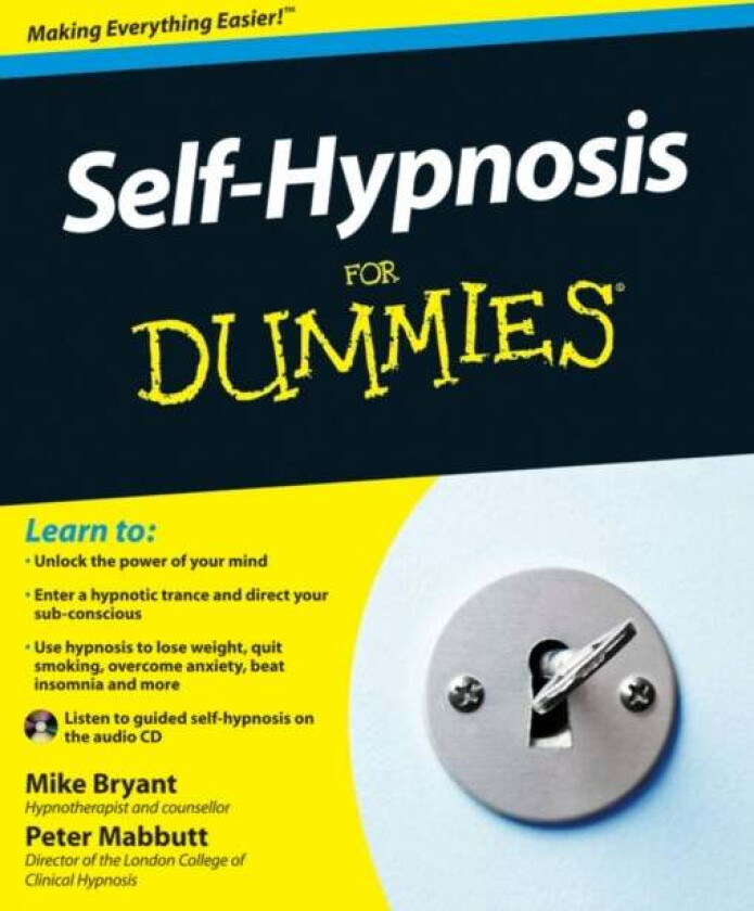 Self-Hypnosis For Dummies av Mike Bryant, Peter (London College of Clinical Hypnosis) Mabbutt