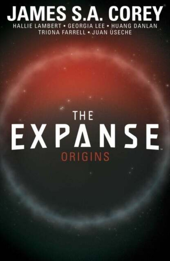 The Expanse: Origins av James S.A. Corey, Hallie Lambert, Georgia Lee