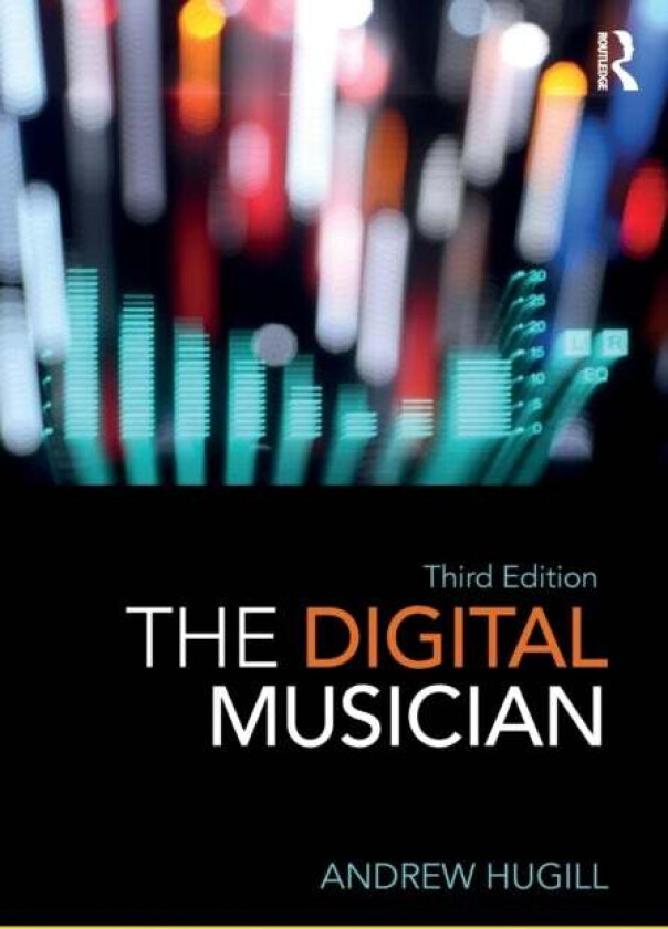 The Digital Musician av Andrew (Bath Spa University UK) Hugill