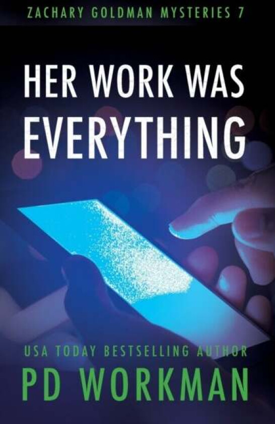 Her Work was Everything av P D Workman