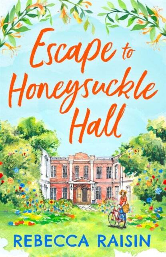 Escape to Honeysuckle Hall av Rebecca Raisin