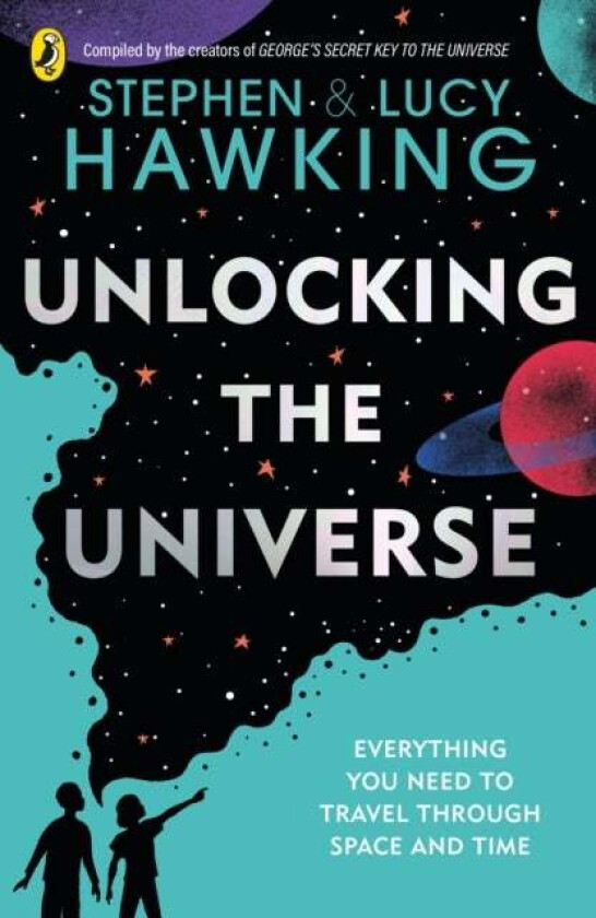 Unlocking the Universe av Stephen Hawking, Lucy Hawking