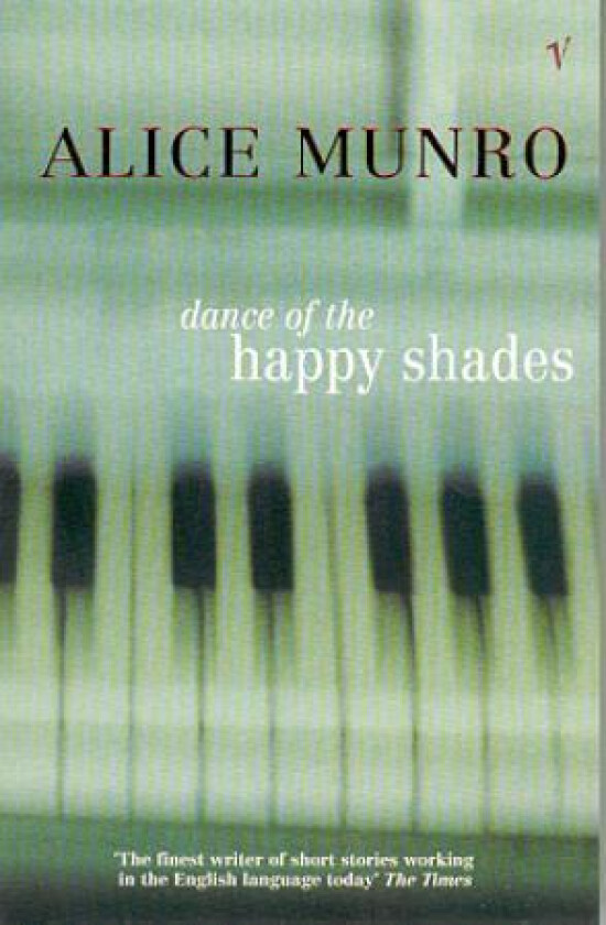 Dance of the Happy Shades av Alice Munro