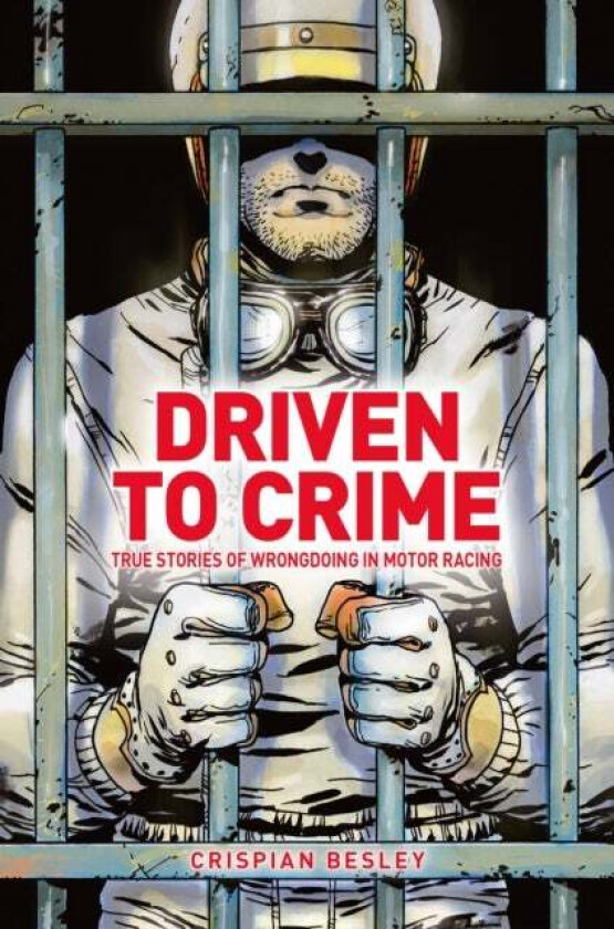 Driven To Crime av Crispian Besley