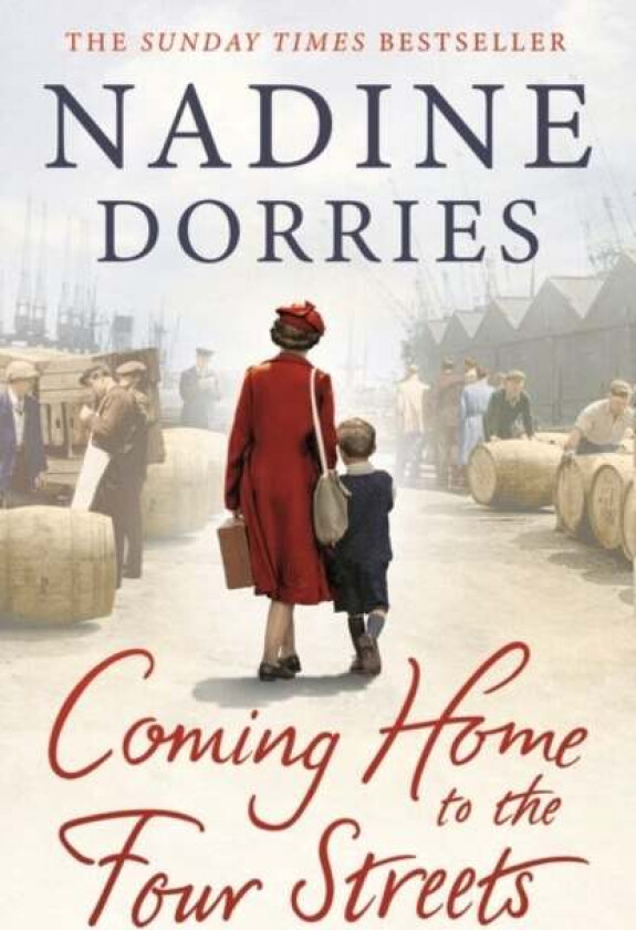 Coming Home to the Four Streets av Nadine Dorries