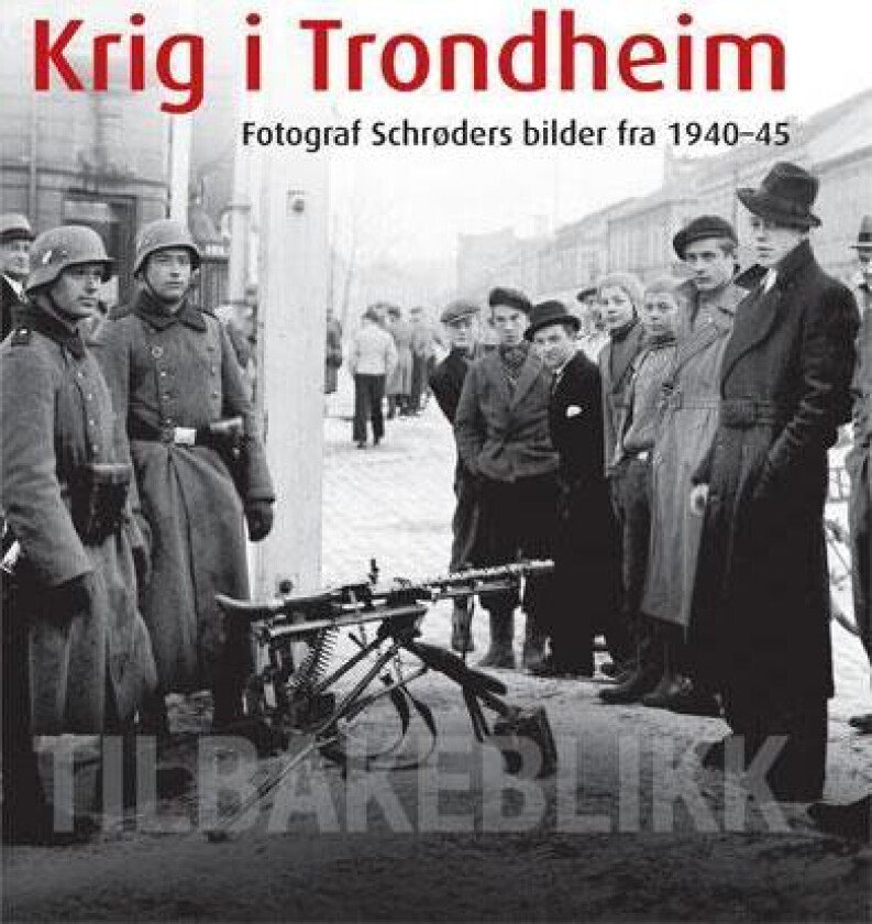 Krig i Trondheim av Lars Gisnås