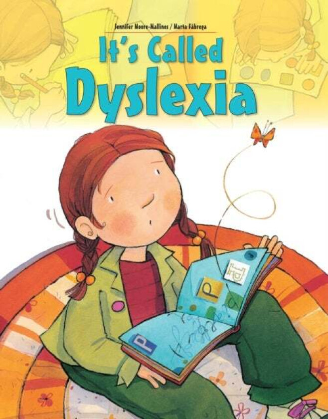 It's Called Dyslexia av Jennifer Moore-Mallinos