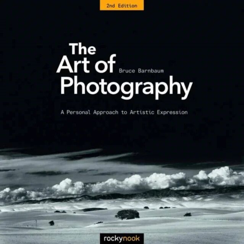 The Art of Photography av Bruce Barnbaum