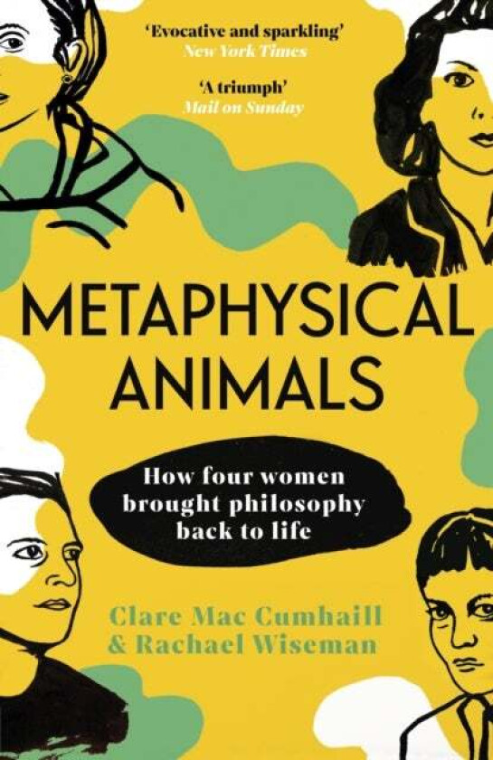 Metaphysical Animals av Clare Mac Cumhaill, Rachael Wiseman