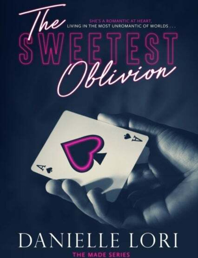 The Sweetest Oblivion av Danielle Lori