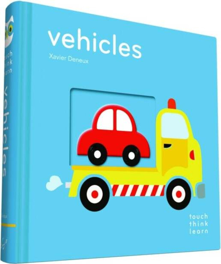 TouchThinkLearn: Vehicles av Xavier Deneux