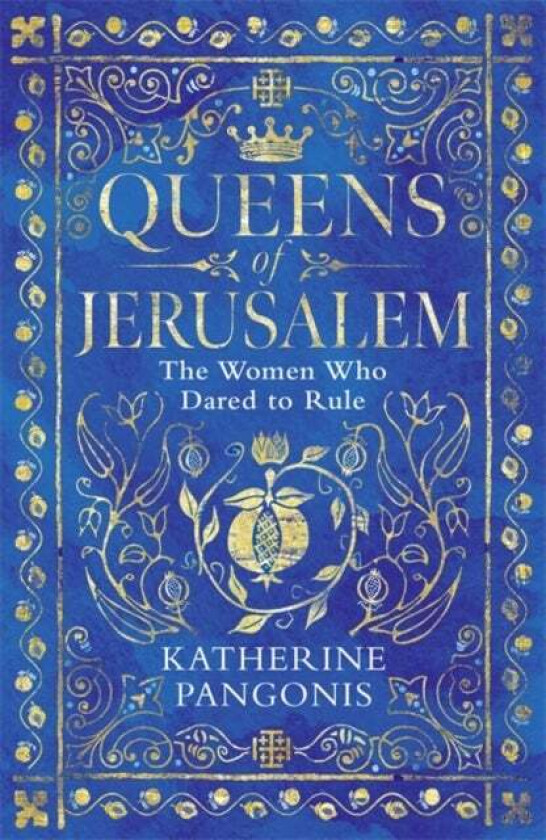 Queens of Jerusalem av Katherine Pangonis