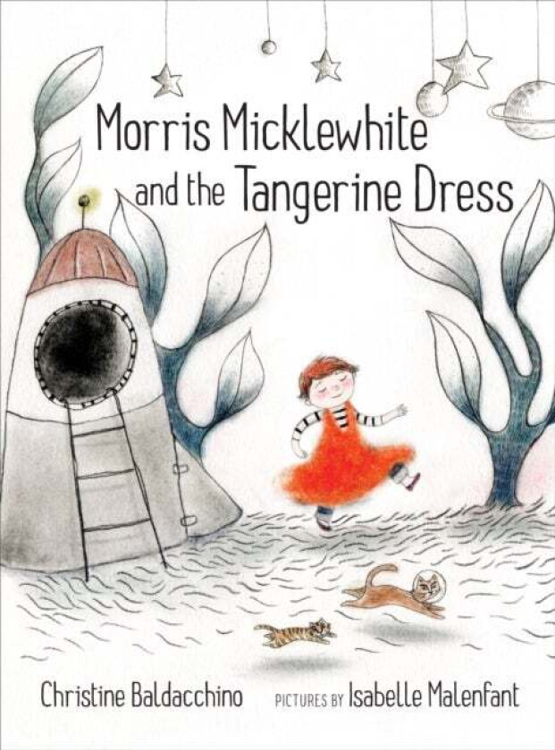 Morris Micklewhite And The Tangerine Dress Av Christine Baldacchino