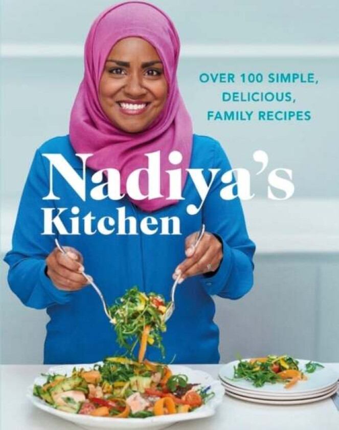 Nadiya's Kitchen av Nadiya Hussain
