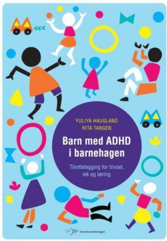 Barn med ADHD i barnehagen av Yuliya Haugland, Rita Tangen