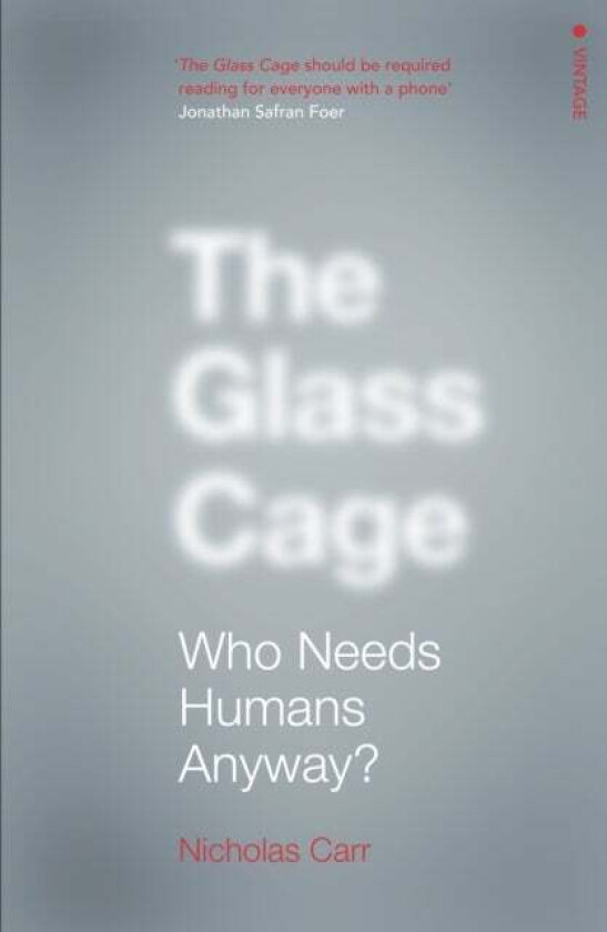 The Glass Cage av Nicholas Carr