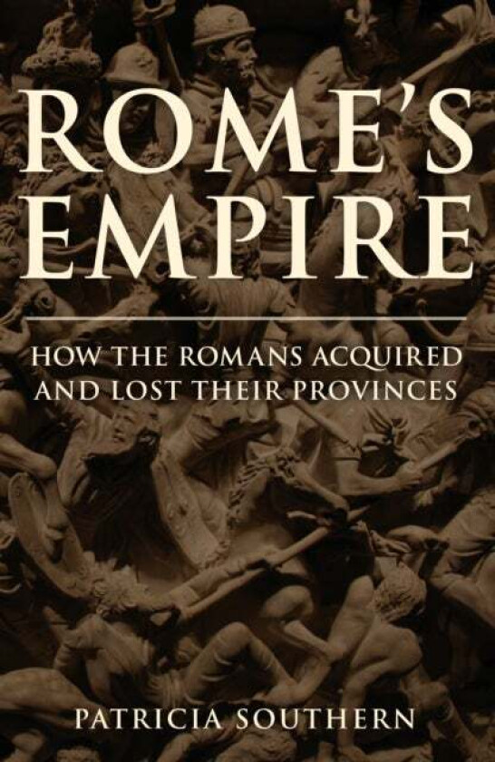 Rome's Empire av Patricia Southern
