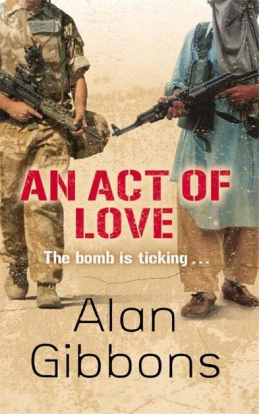 An Act of Love av Alan Gibbons