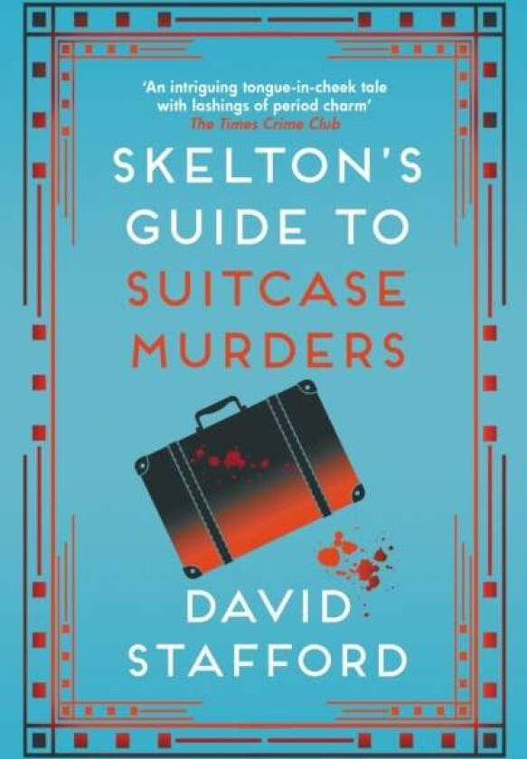 Skelton's Guide to Suitcase Murders av David Stafford