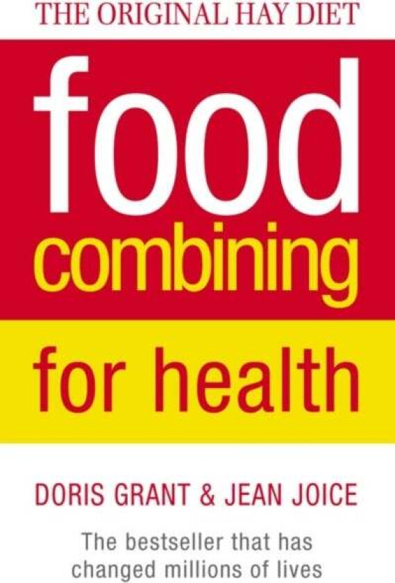 Food Combining for Health av Doris Grant, Jean Joice