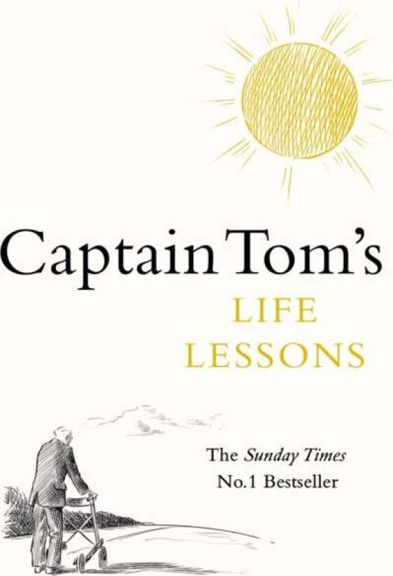 Captain Tom's Life Lessons av Captain Tom Moore