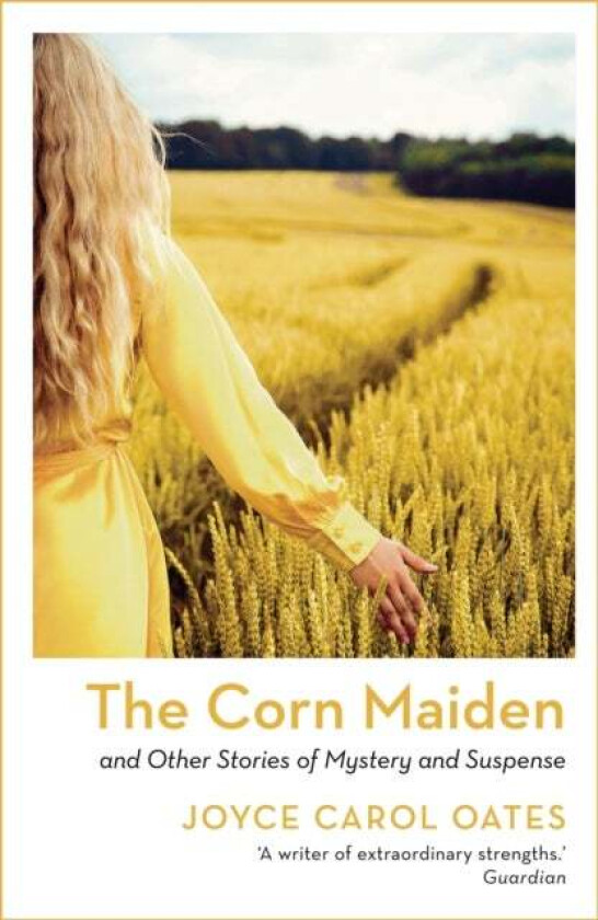 The Corn Maiden av Joyce Carol Oates