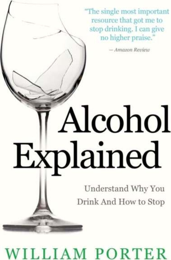 Alcohol Explained Av William Porter