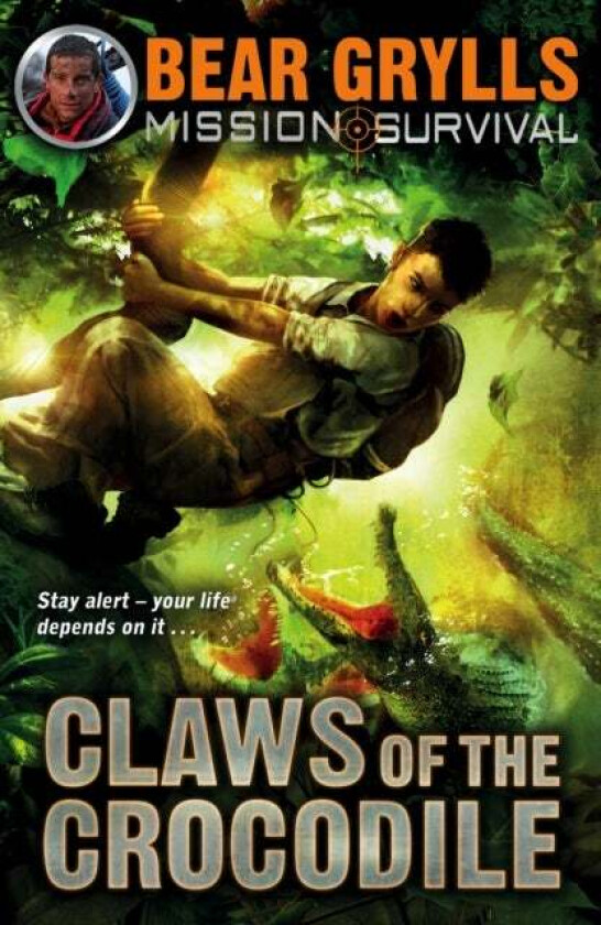 Mission Survival 5: Claws of the Crocodile av Bear Grylls