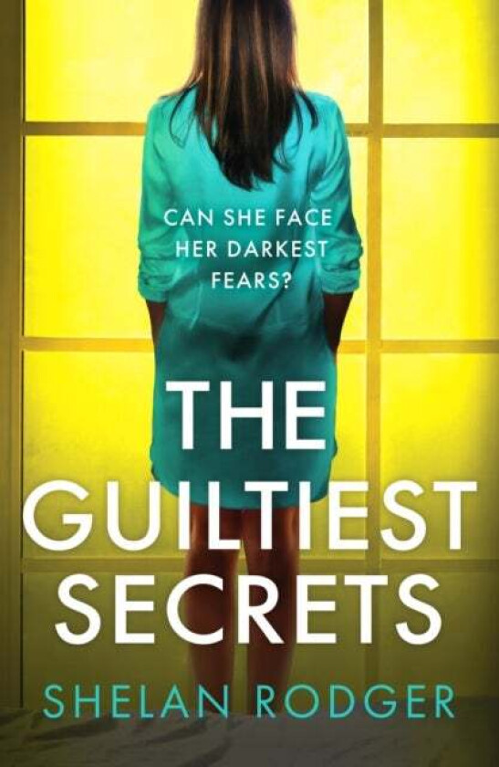 The Guiltiest Secrets av Shelan Rodger
