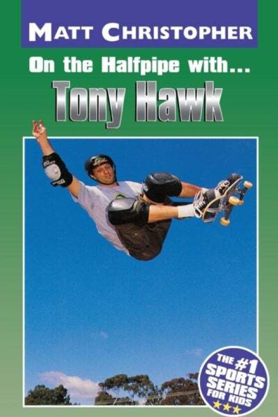 On the Halfpipe with...Tony Hawk av Matt Christopher