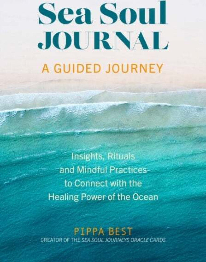 Sea Soul Journal - A Guided Journey av Pippa Best