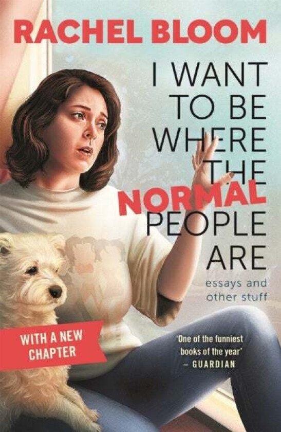 I Want to Be Where the Normal People Are av Rachel Bloom