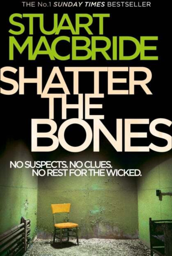 Shatter the Bones av Stuart MacBride