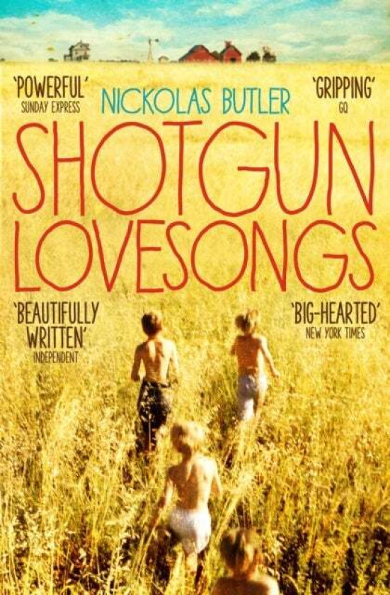 Shotgun Lovesongs av Nickolas Butler