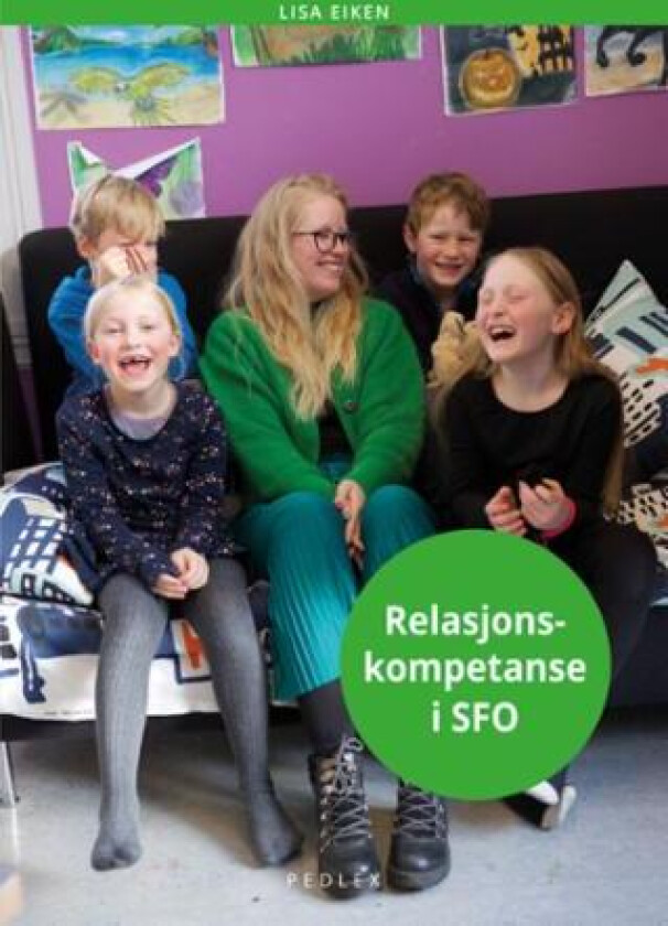 Relasjonskompetanse i SFO av Lisa Eiken