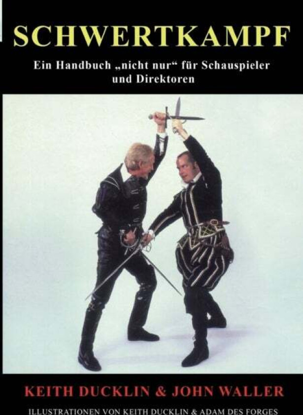 Schwertkampf av John (Associate Professor of the History of Science and Medicine Michigan State University) Waller, Keith Ducklin