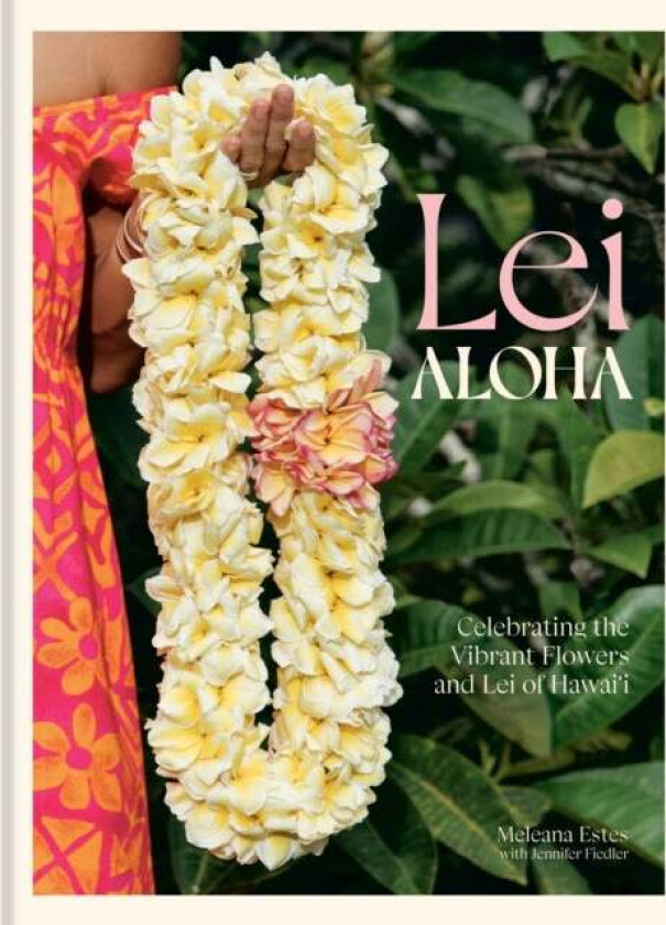 Lei Aloha Av Meleana Estes, Jennifer Fiedler