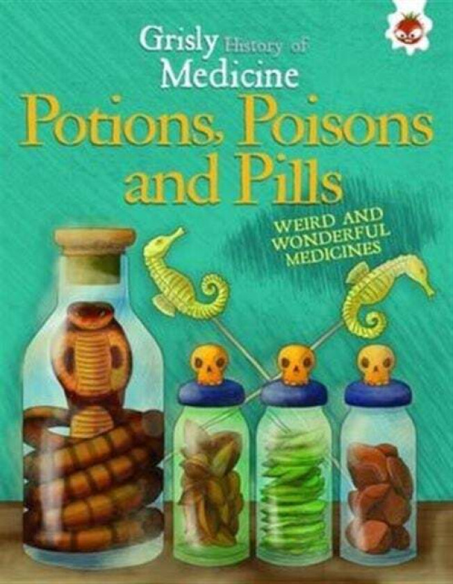 Potions, Poisons and Pills av John Farndom