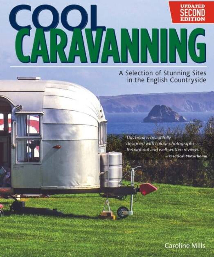 Cool Caravanning, Updated Second Edition av Caroline Mills