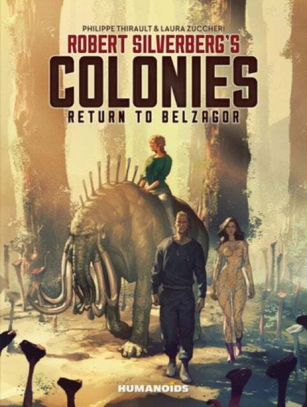 Robert Silverberg&#039;s COLONIES av Robert Silverberg, Philippe Thirault