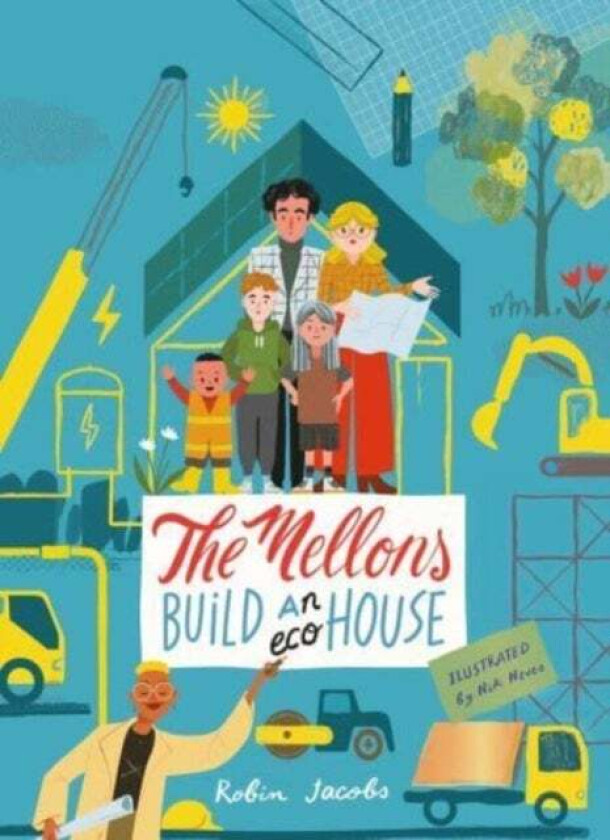 The Mellons Build a House av Robin Jacobs