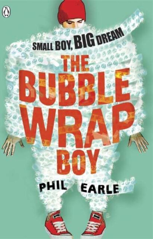 The Bubble Wrap Boy av Phil Earle