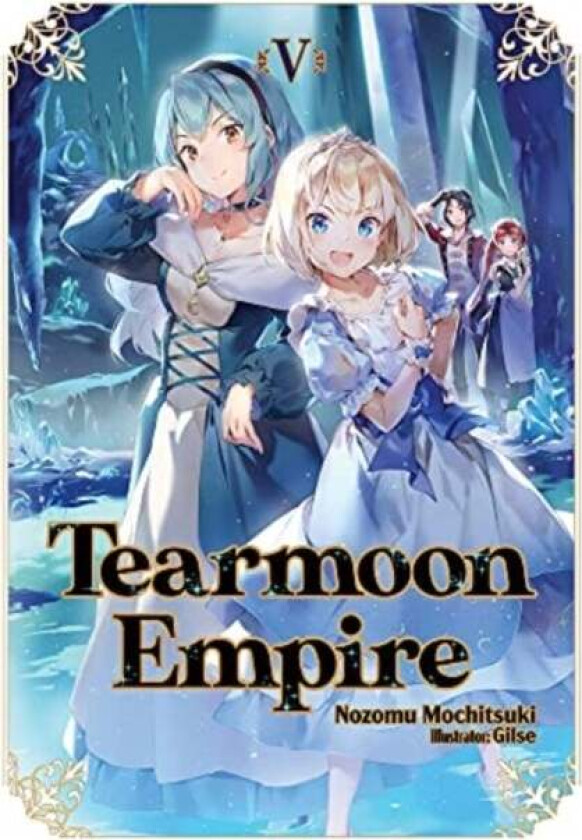 Tearmoon Empire: Volume 5 av Nozomu Mochitsuki