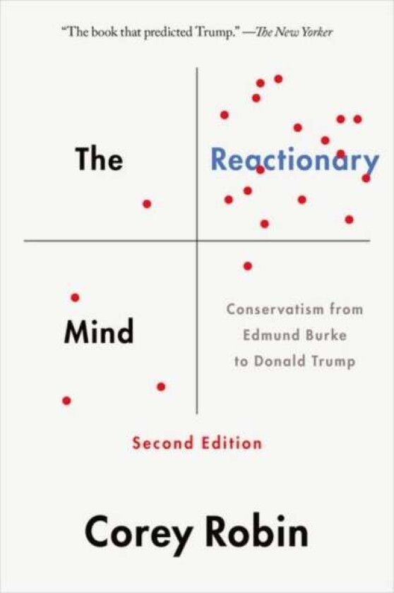 The Reactionary Mind av Corey (Professor of Political Science Professor of Political Science Brooklyn College/CUNY) Robin