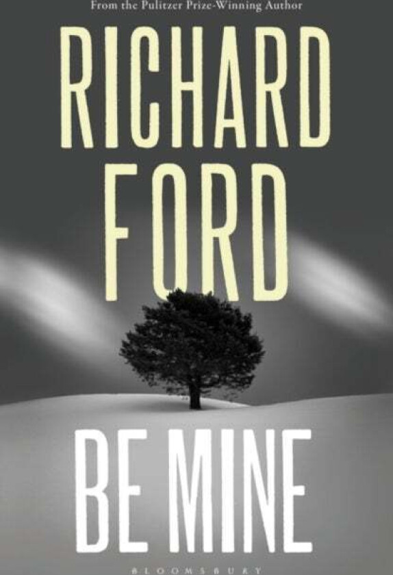 Be Mine av Ford Richard Ford
