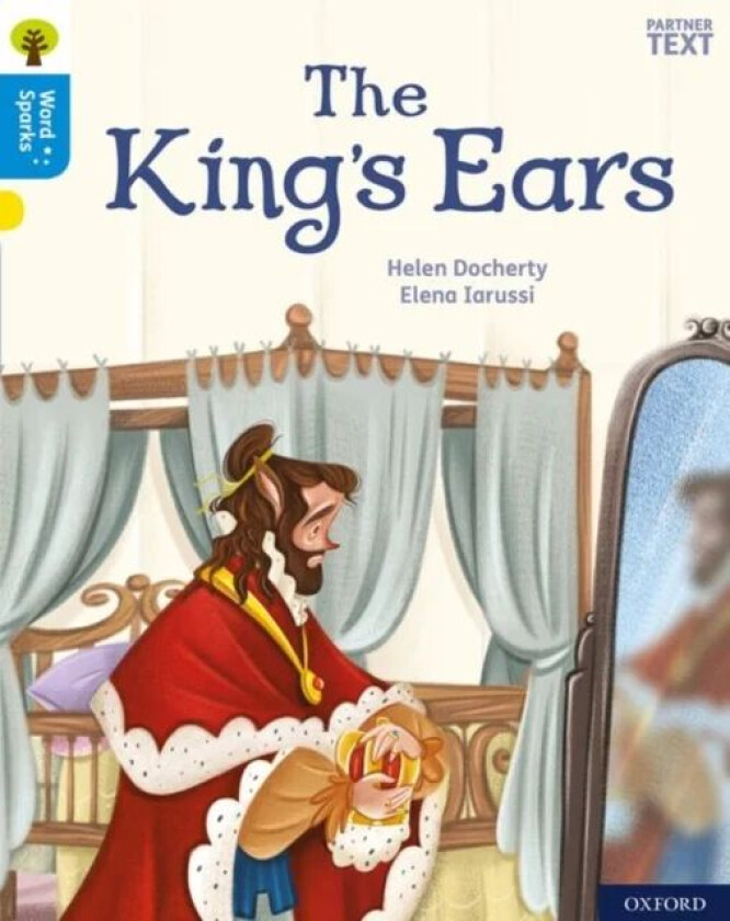 Oxford Reading Tree Word Sparks: Level 3: The King&#039;s Ears av Helen Docherty