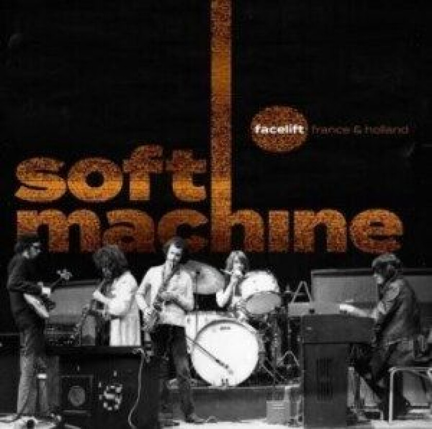 Soft Machine - Facelift France & Holland (2Cd+Dvd)