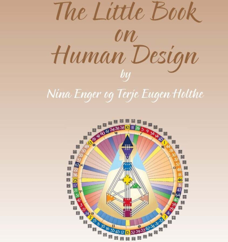 The little book on human design av Nina Enger, Terje Eugen Holthe